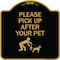 Signmission Designer Series-Please Pick Up After Your Pet Black & Gold, 18" x 18", BG-1818-9786 A-DES-BG-1818-9786 - alternate 1